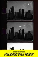 Fireworks Over Yonder