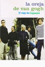 La Oreja de Van Gogh: El Viaje de Copperpot