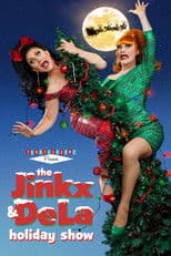 The Jinkx and DeLa Holiday Show 2023