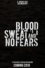 Blood, Sweat and No Fears