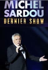 Michel Sardou – Dernier show