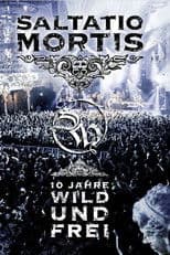Saltatio Mortis - 10 Jahre Wild und Frei