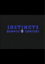Instincts: Erotic Choices 2