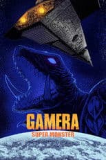Gamera: Super Monster