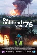 De ochtend van '75