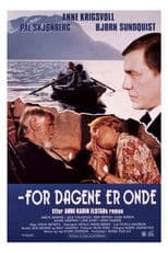 For dagene er onde