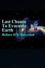 Last Chance to Evacuate Earth Before It's Recycled