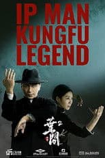 Ip Man: Kung Fu Legend
