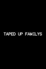 Taped Up Familys