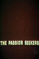 The Passion Seekers