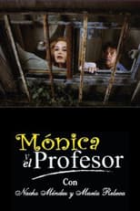 Mónica y el Profesor
