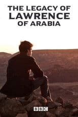 The Legacy of Lawrence of Arabia