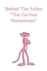 Behind The Feline: 'The Cartoon Phenomenon'