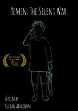 Yemen: The Silent War