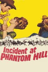 Incident at Phantom Hill