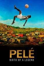 Pelé: Birth of a Legend