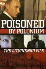 Poisoned by Polonium