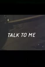 Talk to Me