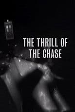 The Thrill of The Chase