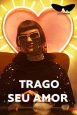 Trago Seu Amor