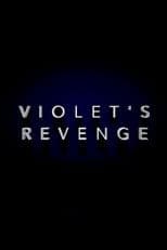 Violet's Revenge