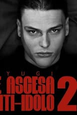 Kid Yugi - Genesis and Rise of an Anti-Idol