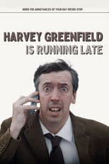 Harvey Greenfield Is Running Late