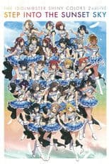 THE IDOLM@STER SHINY COLORS 2ndLIVE STEP INTO THE SUNSET SKY