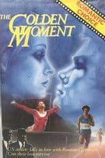 The Golden Moment: An Olympic Love Story