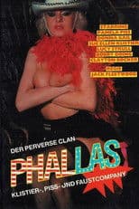 Der perverse Clan: Phallas