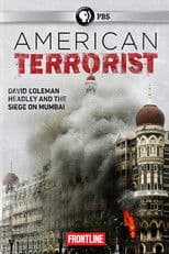 American Terrorist: Could the '08 Mumbai Attack Have Been Prevented?