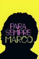 Para Sempre, Marco