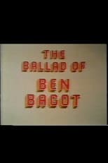 The Ballad of Ben Bagot