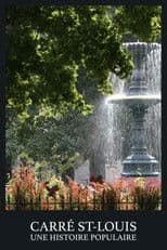 Carré Saint-Louis: une histoire populaire