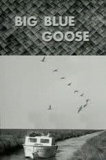 Big Blue Goose