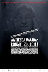 Andrzej Wajda: Let's Shoot!