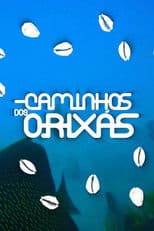 Caminhos dos Orixás