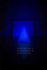 Everything & Everything & Everything