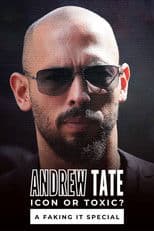Andrew Tate: Icon or Toxic? A Faking It Special