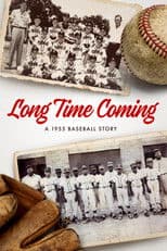 Long Time Coming: A 1955 Baseball Story