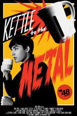 Kettle to the Metal
