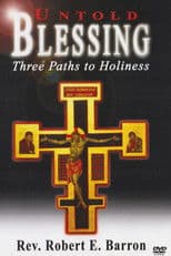 Untold Blessing Three Paths to Holiness