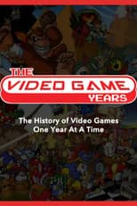 The Video Game Years