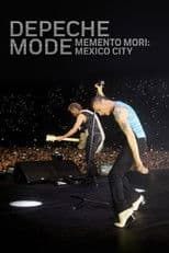 Depeche Mode - Memento Mori: Mexico City