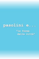 Pasolini and the Form of the City