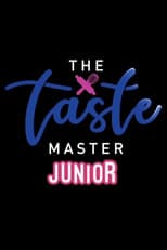 The Taste Master Junior