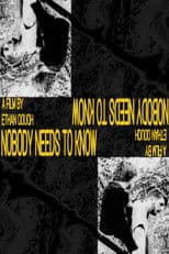 Nobody Needs To Know