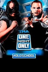 TNA One Night Only: #OldSchool 2014