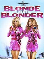 The Making of 'Blonde and Blonder'