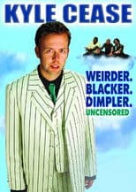 Kyle Cease: Weirder. Blacker. Dimpler.